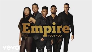 Empire Cast  I Got You ft Jussie Smollett Yazz Serayah Official Audio [upl. by Waylin338]