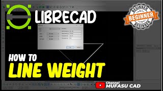 LibreCAD How To Line Weight [upl. by Kabob906]