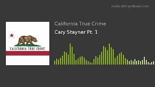 Cary Stayner Pt 1 [upl. by Ahsirat]