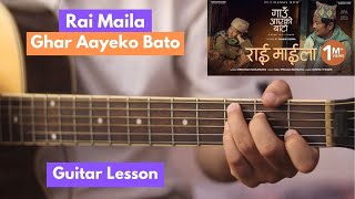 Rai Maila  Gaun Aayeko Bato  Guitar Lesson [upl. by Lenra]