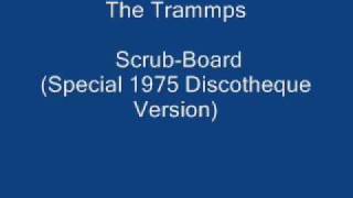 The Trammps  ScrubBoard [upl. by Bird]