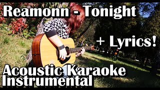 Reamonn  Tonight Acoustic Karaoke Instrumental With Lyrics [upl. by Yenal200]