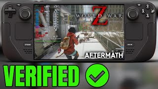 World War Z Aftermath on LCD Steam Deck VERIFIED  Best Way to Play  60 FPS Possible [upl. by Alwitt]