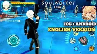 SoulWorker Zero  ENGLISH VERSION  AndroidIOS Gameplay  New Update [upl. by Oivlis]