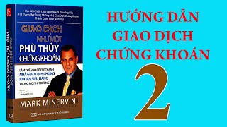 Giao dich như một phù thủy chứng khoán Phần 2 [upl. by Asirral]