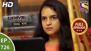 Crime Patrol Dial 100  Ep 726  Full Episode  5th March 2018 [upl. by Diamante72]