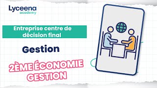 2ème Economie Gestion  Gestion  Entreprise centre de décision final [upl. by Pietra]