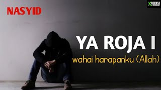 Nasyid Arab YA ROJAI dan terjemahannya [upl. by Cramer]