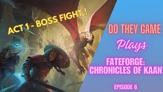 Fateforge Chronicles of Kaan – Boardgame playthrough E6 [upl. by Eneri]