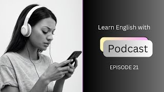 English Podcast Conversation for intermediate  History  EPISODE 21 englishpodcast [upl. by Okiam]