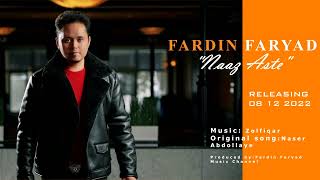 FARDIN FARYAD  NAAZ ASTE  AFGHAN NEW SONG AFGHANI  MAST 2022  2023 [upl. by Byron]