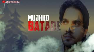 Kaise Jounga Kaise Batade Mujhko Tere Bina Status Love Song Sharif Malik 2 Wala Video 1080P HD [upl. by Rauch]