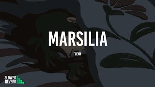 Flenn  Marsilia  slowed  reverb [upl. by Eppie]