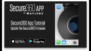 Waylens Secure360 App Tutorial  Firmware Update [upl. by Rosalee118]