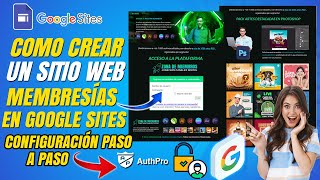 Cómo CREAR una Página de Membresía en GOOGLE SITESConfiguración PASO A PASO [upl. by Zinn]