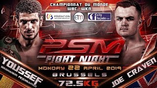 Youssef BOUGHANEM vs Joe CRAVEN  Fight Complet ✦ PSM FIGHT NIGHT 2019 ✦ Bruxelles ᴴᴰ [upl. by Brodeur178]