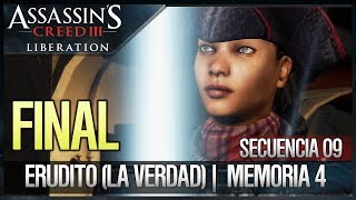 Assassins Creed Liberation HD  Walkthrough FINAL  Secuencia 9  Erudito La verdad  4  100 [upl. by Ahsets]