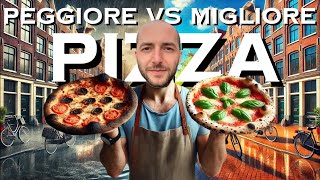 MIGLIORE VS PEGGIORE PIZZA su Tripadvisor ad Amsterdam [upl. by Ahsiekram]