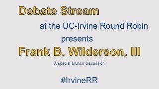 Irvine RR Conference  Discussion with Frank B Wilderson III [upl. by Ettenig121]