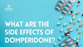 What are the side effects of Domperidone [upl. by Schaeffer831]