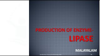 Production of Lipase Enzyme Fermentation method and Its application MALAYALAM [upl. by Ennairrac]