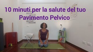 10 minuti per la salute del tuo Pavimento Pelvico pelvicfloorexercise pavimentopelvico [upl. by Tami]