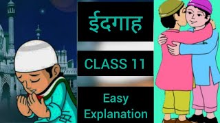 IDGAH CLASS 11 line by line explanationClass 11 hindi Antra chapter 1 IDGAH explanationPART2 [upl. by Aicirtap928]