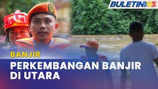 BANJIR  114 Lokasi Di Kedah Dinaiki Air [upl. by Calvo941]