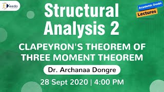 Structural Analysis 2  Clapeyrons Theorem of Three Moment Theorem  28 September  4 PM [upl. by Ineslta846]