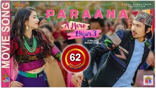 PARAANA A MERO HAJUR 3  Ashish Aviral Anju Panta  New Nepali Movie Song  Anmol KC Suhana Thapa [upl. by Elehcim]