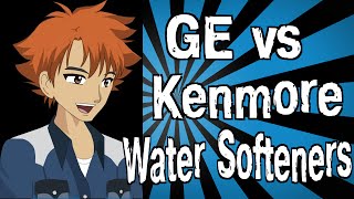 GE vs Kenmore Water Softeners [upl. by Dnomde]