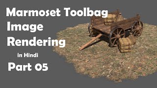 Marmoset Toolbag In Hindi  Part 05  Render Image and Settings [upl. by Conway330]