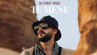 BUTRINT IMERI  TU MENU Official Video [upl. by Kcirdahs527]