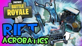 Rift Acrobatic Show Fortnite Battle Royale  Funny Moments [upl. by Malin606]