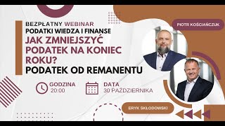 💥Jak zmniejszyć podatek na koniec roku Podatek od Remanentu 😰  Darmowy Webinar [upl. by Halac243]