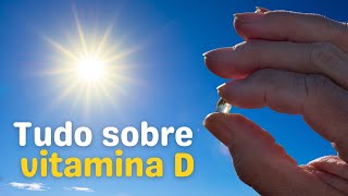 VITAMINA D – Explicando a sua relação com o SOL [upl. by Kunkle]