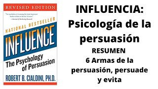 Influencia la Psicología de la Persuasión de Robert b Cialdini Resumen [upl. by Ajay]