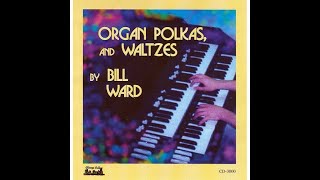 EthnoAmerican CD recordings Chicago 3000 Organ Polkas and Waltzes 2005 Bill Ward lemkovladek [upl. by Annelise]