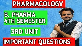 Pharmacology 4th semester third unit important questions video  Pharmacology imp questions bpharma [upl. by Meletius]