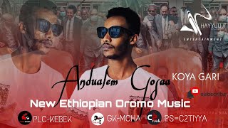 Andualem GosaKOYA GARI New Ethiopian Oromo OficialMusic 2022 [upl. by Enymsaj688]