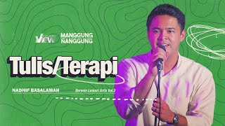 Nadhif Basalamah  tulis  terapi  Live at ManggungNanggung Eps198 [upl. by Maxma549]