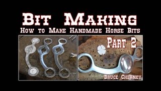 Bit Making  How to Make Handmade Horse Bits Part 2 [upl. by Jahdol]