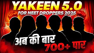 LAUNCHING Yakeen 50 For NEET DROPPERS 🔥 Last Hope to Crack NEET 2025  PhysicsWallah [upl. by Enitsed]