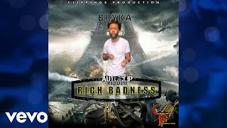 Bryka  Rich Badness Official Audio [upl. by Adamsun191]