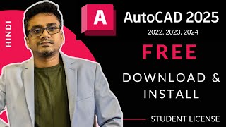 FREE AUTOCAD 2025 DOWNLOAD AND INSTALL  STUDENT LICENSE Hindi 2025 [upl. by Shandra]