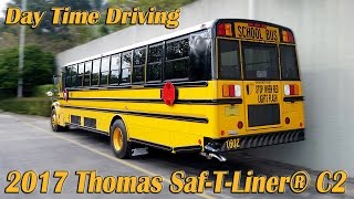 Day Time Driving 2017 Thomas SafTLiner® C2 BUS 1602 [upl. by Nilsoj]