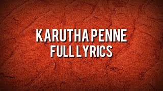 Karutha Penne Lyrical Edition Song With English Meanings Sanah Moidutty Lyrics [upl. by Ennairrek677]