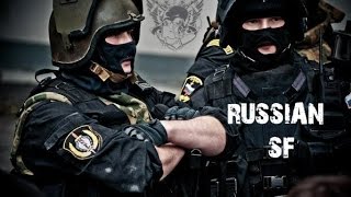 Russian Special Forces  Any Mission Any Time Any Place [upl. by Pearl]