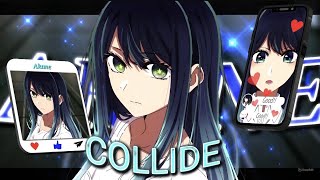 akane💗  Collide AMVEDIT [upl. by Anrahc]