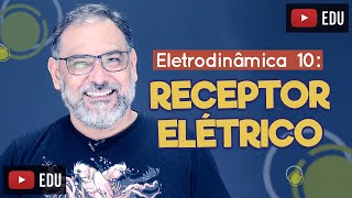 RECEPTOR ELÉTRICO  Eletrodinâmica [upl. by Murton]